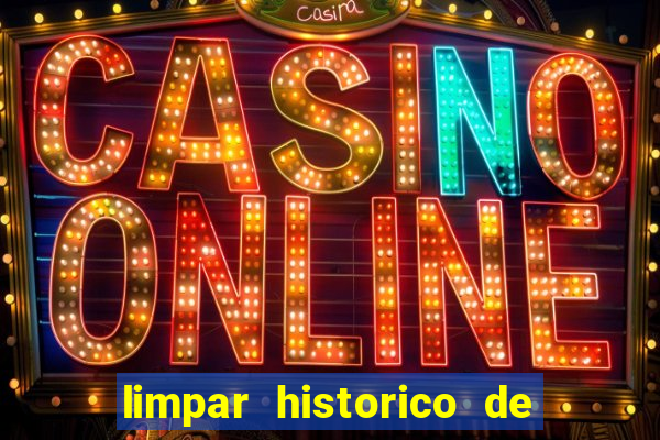 limpar historico de apostas bet365